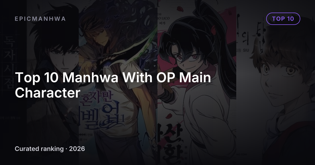 Top 10 Manhwa With OP Main Character