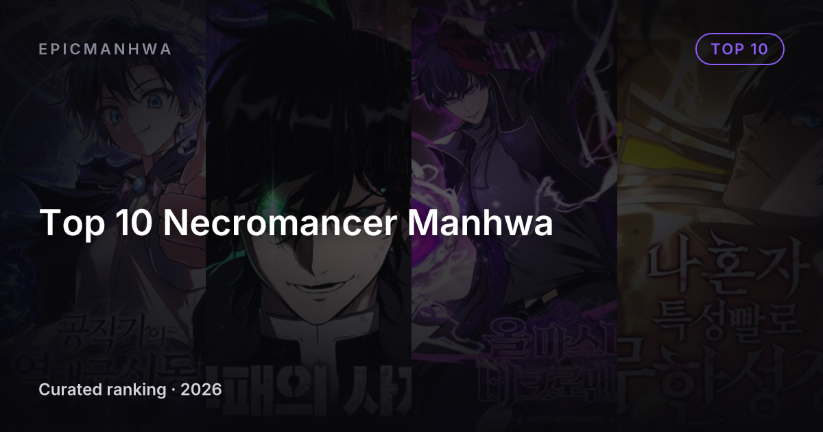 Top 10 Necromancer Manhwa
