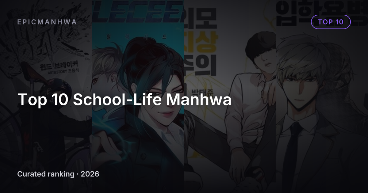 Top 10 School-Life Manhwa